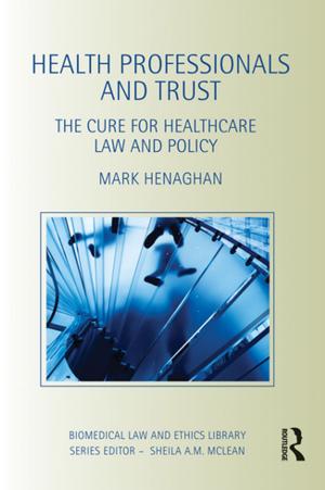 Cover of the book Health Professionals and Trust by Ali Al Tuma
