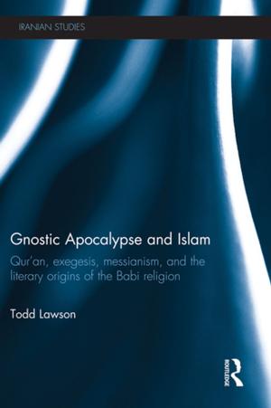 Cover of the book Gnostic Apocalypse and Islam by Hushidar Hugh Motlagh