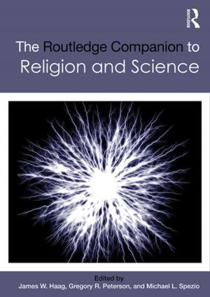 Cover of the book The Routledge Companion to Religion and Science by J. B. Black