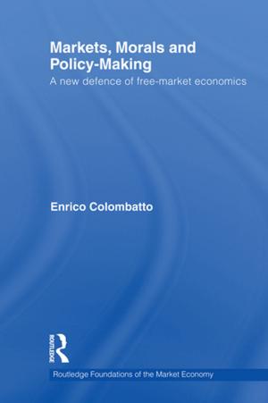 Cover of the book Markets, Morals, and Policy-Making by Dennis Carlson