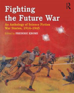 Cover of the book Fighting the Future War by Sue Sheppy