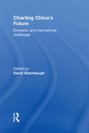 Cover of the book Charting China's Future by Lakhwinder Singh, Kesar Singh Bhangoo, Rakesh Sharma