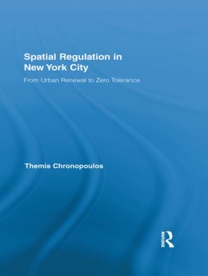 Cover of the book Spatial Regulation in New York City by Kikumi K. Tatsuoka