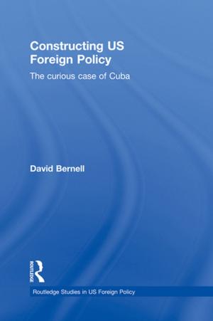 Cover of the book Constructing US Foreign Policy by 