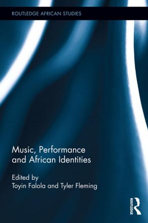 Cover of the book Music, Performance and African Identities by Cecilia Wong