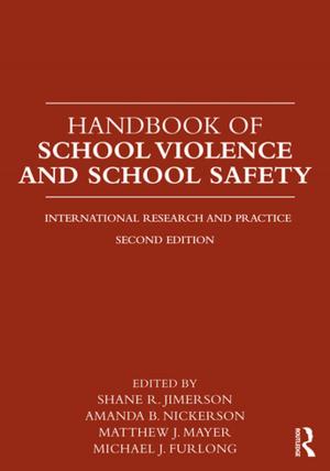 Cover of the book Handbook of School Violence and School Safety by 