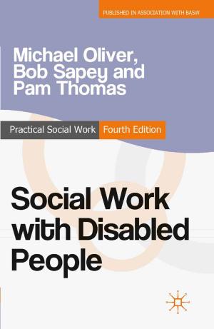 Cover of the book Social Work with Disabled People by Alan Booth