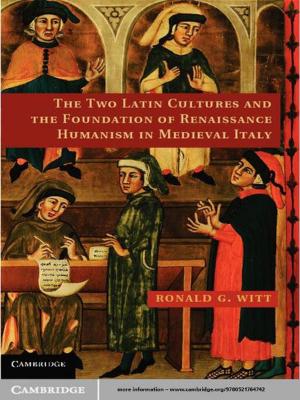 Cover of the book The Two Latin Cultures and the Foundation of Renaissance Humanism in Medieval Italy by Richard M. Steers, Luciara Nardon, Carlos J. Sanchez-Runde