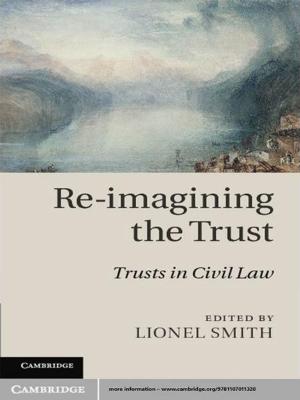 Cover of the book Re-imagining the Trust by Erik Schokkaert, Wulf Gaertner