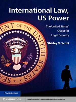 Cover of the book International Law, US Power by Michael V. Leggiere