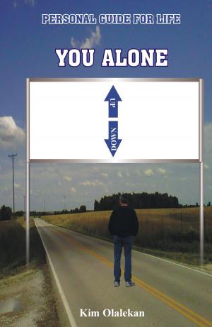 Cover of the book You Alone Series: Personal guide for life by B.F COLLINS