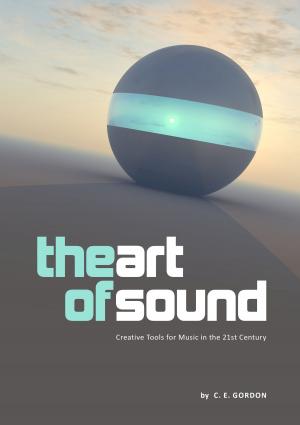 Cover of The Art of Sound: Creative Tools for Music in the 21st Century