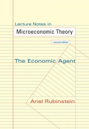 Cover of the book Lecture Notes in Microeconomic Theory by Mordechai Feingold, Jed Z Buchwald