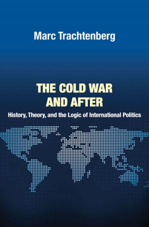Cover of the book The Cold War and After by Rami Shakarchi, Elias M. Stein