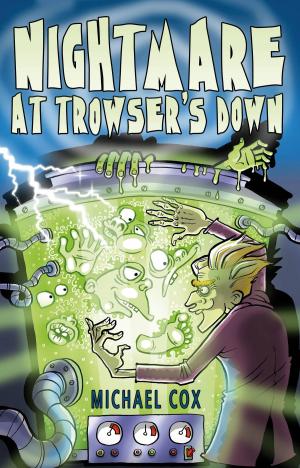 Cover of the book Nightmare at Trowser's Down by Hilary Bailey