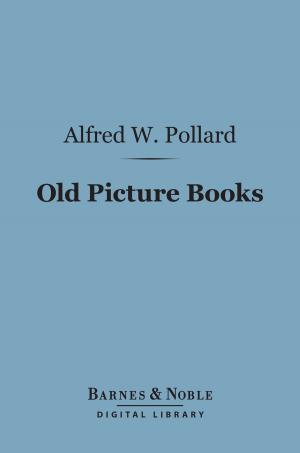 Book cover of Old Picture Books (Barnes & Noble Digital Library)