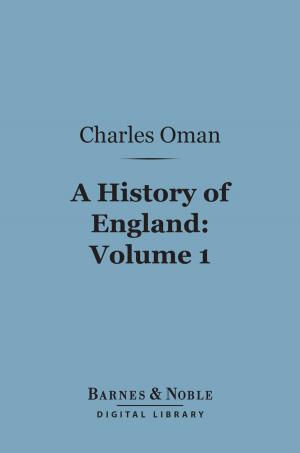 Book cover of A History of England, Volume 1 (Barnes & Noble Digital Library)