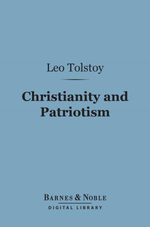 Cover of the book Christianity and Patriotism (Barnes & Noble Digital Library) by Various Authors