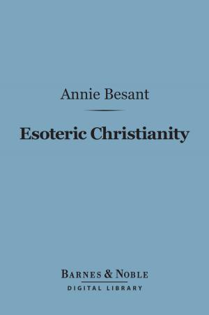Book cover of Esoteric Christianity (Barnes & Noble Digital Library)
