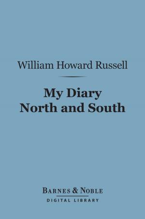 Cover of the book My Diary North and South (Barnes & Noble Digital Library) by Charles Darwin