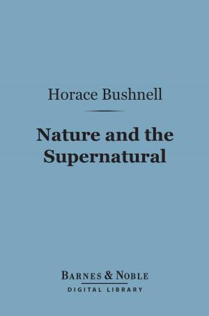 Cover of the book Nature and the Supernatural (Barnes & Noble Digital Library) by James Anthony Froude