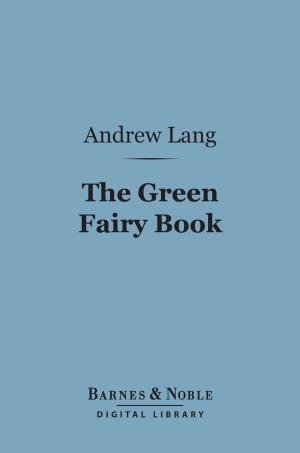 Cover of the book The Green Fairy Book (Barnes & Noble Digital Library) by Tobias Smollett