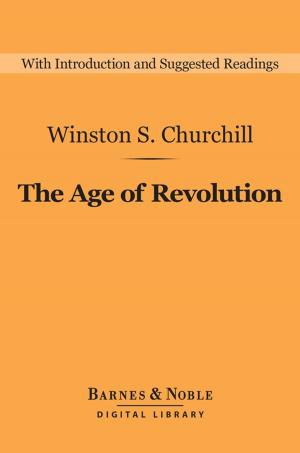 Cover of the book The Age of Revolution (Barnes & Noble Digital Library) by Lytton Strachey