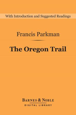 Book cover of The Oregon Trail (Barnes & Noble Digital Library)