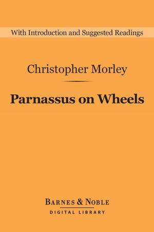 Book cover of Parnassus on Wheels (Barnes & Noble Digital Library)