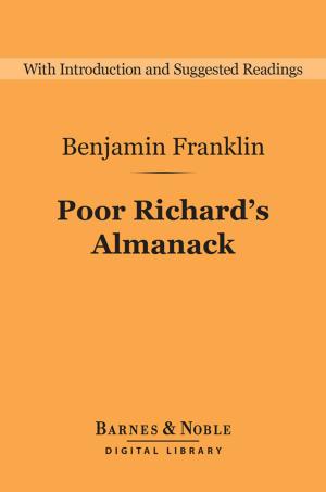 Book cover of Poor Richard's Almanack (Barnes & Noble Digital Library)