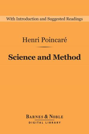 Book cover of Science and Method (Barnes & Noble Digital Library)