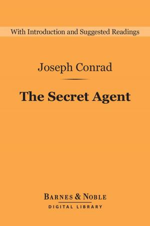 Cover of the book The Secret Agent (Barnes & Noble Digital Library) by Joseph Hergesheimer