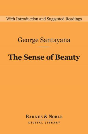 Book cover of The Sense of Beauty (Barnes & Noble Digital Library)