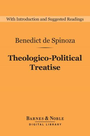 Cover of the book Theologico-Political Treatise (Barnes & Noble Digital Library) by Edward Garnett