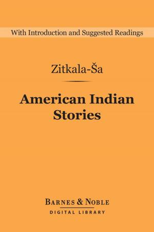 bigCover of the book American Indian Stories (Barnes & Noble Digital Library) by 