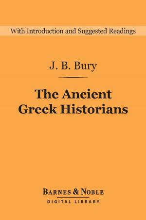 Cover of the book The Ancient Greek Historians (Barnes & Noble Digital Library) by Bertha Runkle
