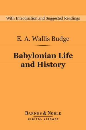 Cover of the book Babylonian Life and History (Barnes & Noble Digital Library) by David Yellin, Israel Abrahams