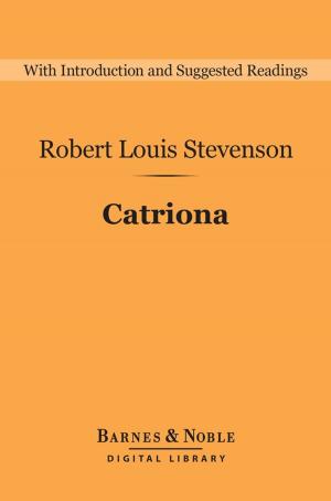 Cover of the book Catriona (Barnes & Noble Digital Library) by Robley D. Evans