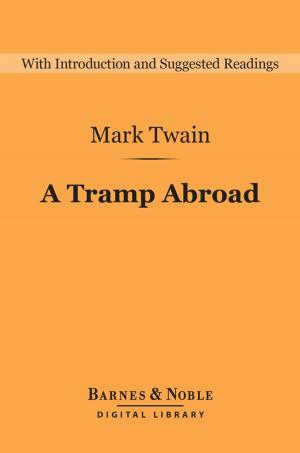 bigCover of the book A Tramp Abroad (Barnes & Noble Digital Library) by 