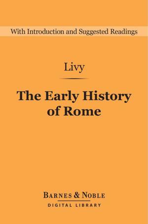 Cover of the book Early History of Rome (Barnes & Noble Digital Library) by W. H.  Davenport Adams
