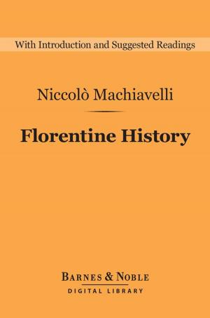 Book cover of Florentine History (Barnes & Noble Digital Library)
