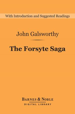Cover of the book The Forsyte Saga (Barnes & Noble Digital Library) by Bliss Perry