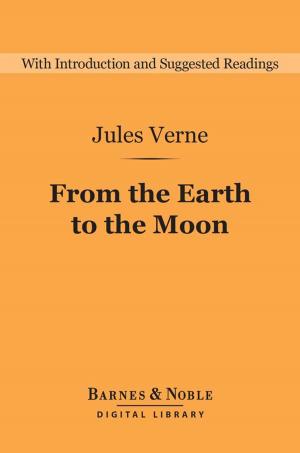 Cover of the book From the Earth to the Moon (Barnes & Noble Digital Library) by Frank Byron Jevons
