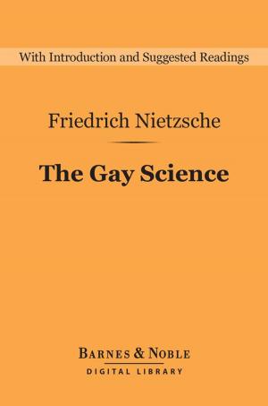 Cover of the book The Gay Science (Barnes & Noble Digital Library) by Matthew Arnold