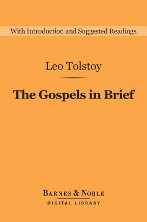 Cover of the book The Gospels in Brief (Barnes & Noble Digital Library) by James H. Leuba