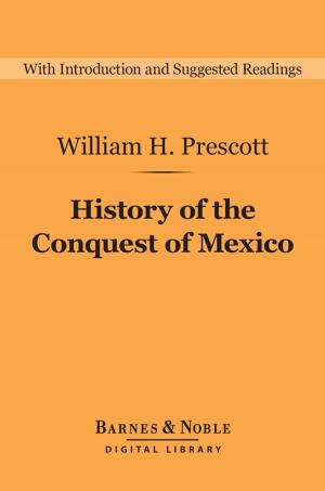 Cover of the book History of the Conquest of Mexico (Barnes & Noble Digital Library) by Edgar Allan Poe