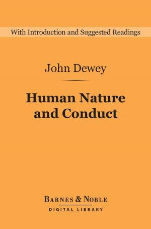 Book cover of Human Nature and Conduct (Barnes & Noble Digital Library)