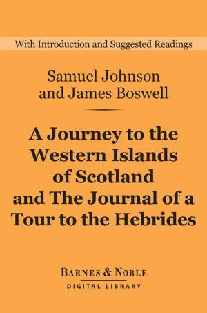 Cover of the book A Journey to the Western Islands of Scotland and The Journal of a Tour to the Hebrides (Barnes & Noble Digital Library) by Jane Porter