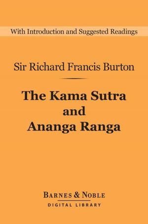 Cover of the book The Kama Sutra and Ananga Ranga (Barnes & Noble Digital Library) by Esly Carvalho
