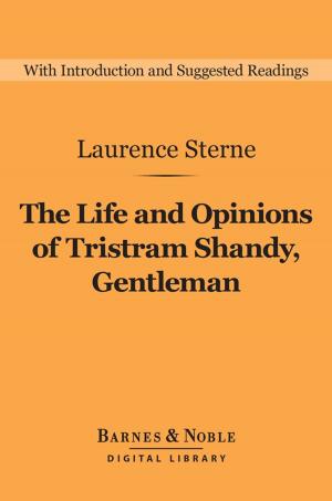 Book cover of The Life and Opinions of Tristram Shandy, Gentleman (Barnes & Noble Digital Library)